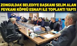Belediye Başkanı Selim Alan, Fevkani Köprü esnafıyla toplantı yaptı