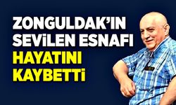 Zonguldak’ın sevilen esnafı hayatını kaybetti