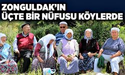 Zonguldak’ın üçte bir nüfusu köylerde