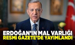 Erdoğan'ın mal varlığı Resmi Gazete'de yayımlandı