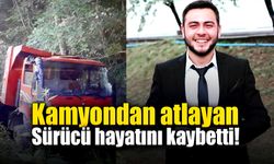 Kamyon sürücüsü araçtan atlayıp hayatını kaybetti!