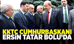 Cumhurbaşkanı Ersin Tatar Bolu’ya ziyarete geldi