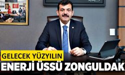 Muammer Avcı:  Gelecek yüzyılın enerji üssü Zonguldak