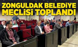 Zonguldak Belediye Meclisi toplandı