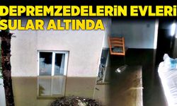 Depremzedelerin evleri sular altında kaldı