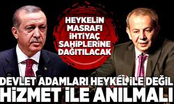 Erdoğan: Devlet adamları heykelleriyle değil, hizmetleriyle anılmalı