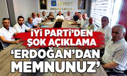 İYİ Parti’den şok açıklama: “Erdoğan’dan memnunuz”