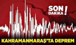 Kahramanmaraş'ta deprem korkuttu