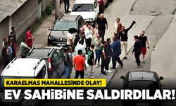 Ev sahibine saldırdılar!