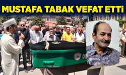 Mustafa Tabak vefat etti