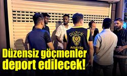 Düzensiz göçmenler deport edilecek!