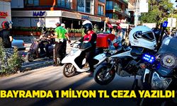 Bayramda ceza yağdı!