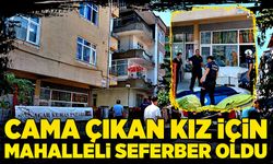 Cama çıkan kız için mahalleli seferber oldu