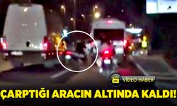 Çarptığı aracın altında kaldı!