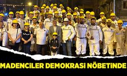 Madenciler demokrasi nöbetinde