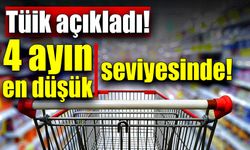 TÜİK açıkladı! 4 ayın en düşük seviyesinde!