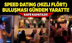 Speed Dating (hızlı flört) buluşması gündem yarattı! Kafe kapatıldı!