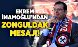 Ekrem İmamoğlu’ndan Zonguldak mesajı!