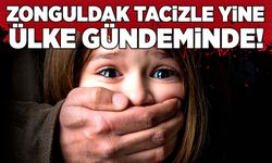 Zonguldak tacizle yine ülke gündeminde!