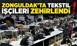 Zonguldak'ta tekstil işçileri zehirlendi!
