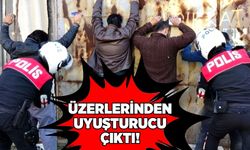 Üzerlerinden uyuşturucu çıktı!