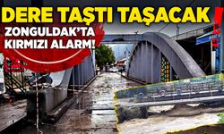 Dere taştı taşacak! Zonguldak’ta kırmızı alarm!