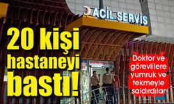 20 kişi hastane bastı: 3 yaralı!