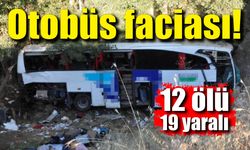 Yolcu otobüsü şarampole uçtu; 12 ölü, 19 yaralı