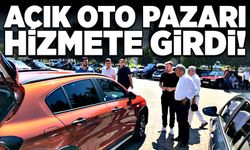 Açık Oto Pazarı hizmete girdi!