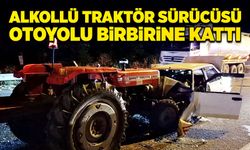 Alkollü traktör sürücüsü otoyolu birbirine kattı