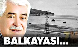 Balkayası...