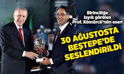 Birinciliğe layık görülen Prof. Kömürcü'nün eseri 30 Ağustos’ta Beştepe’de seslendirildi