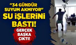 "34 gündür suyum akmıyor" su işlerini bastı! Gerçek başka çıktı!