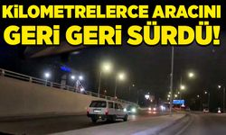 Kilometrelerce aracını geri geri sürdü!