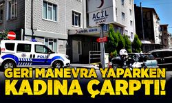 Geri manevra yaparken kadına çarptı!