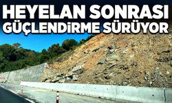 Heyelan sonrası güçlendirme çalışmaları sürüyor