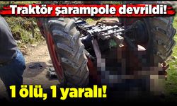 Kastamonu’da traktör kazasında 1 kişi öldü, 1 kişi de yaralandı!