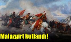 Malazgirt kutlandı!  “Şanlı Türk tarihi zaferlerle doludur”