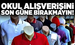 Esnaftan uyarı: Okul alışverişini son güne bırakmayın!