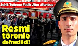 Şehit Teğmen Fatih Uğur Altınbaş, resmi törenle defnedildi
