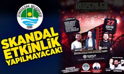 Zonguldak Belediyesi açıkladı:  Skandal etkinlik yapılmayacak!