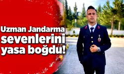 Uzman Jandarma Mehmet Gözübüyük sevenlerini yasa boğdu!