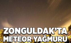 Zonguldak'ta meteor yağmuru