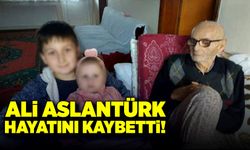 Ali Arslantürk hayatını kaybetti