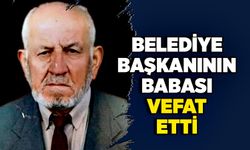 Belediye Başkanının babası vefat etti