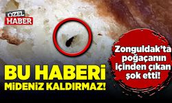 Bu haberi mideniz kaldırmaz! Zonguldak’ta poğaçanın içinden çıkan şok etti!