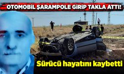 Otomobil şarampole girip takla attı, sürücü hayatını kaybetti