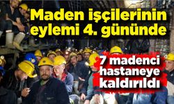 Maden işçilerinden yer altında açlık eylemi; 7 işçi hastaneye kaldırıldı