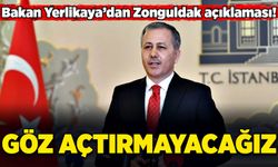 Bakan Yerlikaya’dan Zonguldak açıklaması! “Göz açtırmayacağız”