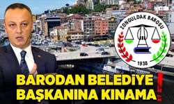 Barodan Belediye Başkanına Kınama